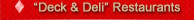 Deck and Deli Restaurants